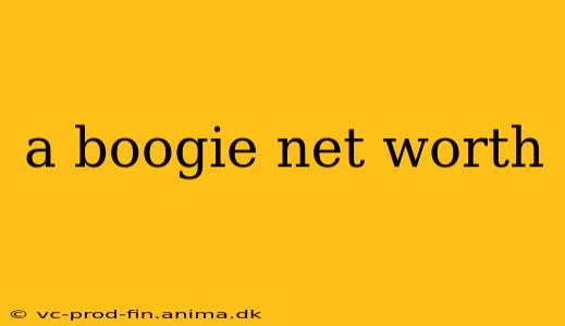 a boogie net worth