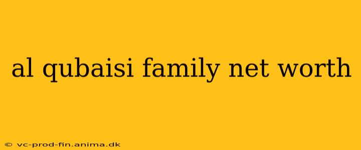 al qubaisi family net worth
