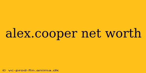 alex.cooper net worth