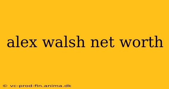 alex walsh net worth