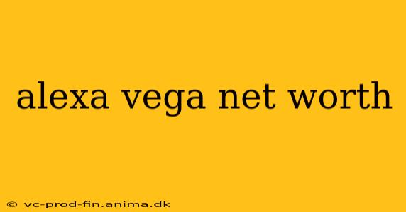alexa vega net worth