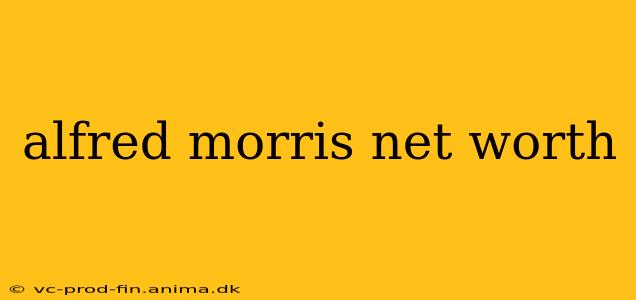 alfred morris net worth