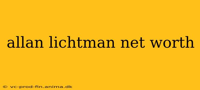 allan lichtman net worth