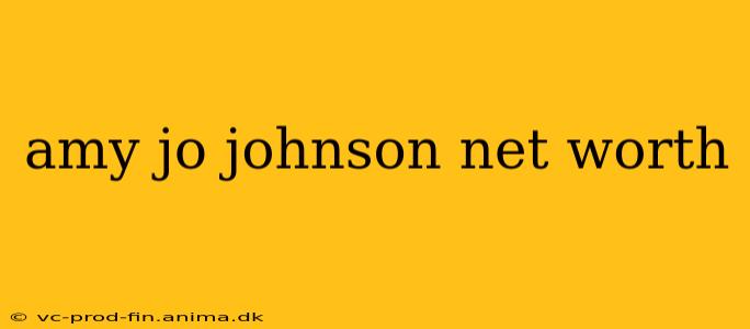 amy jo johnson net worth