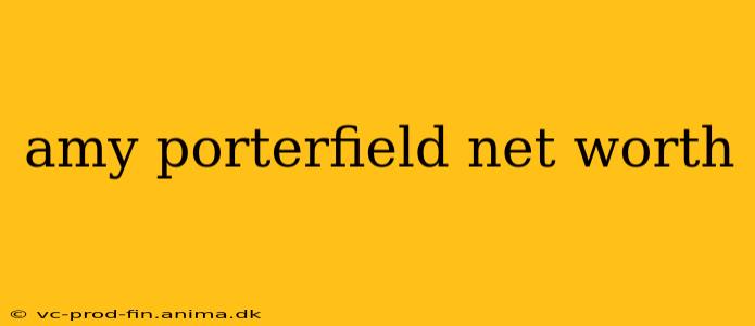 amy porterfield net worth