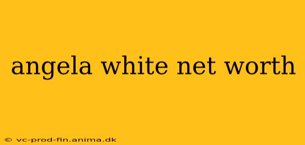 angela white net worth