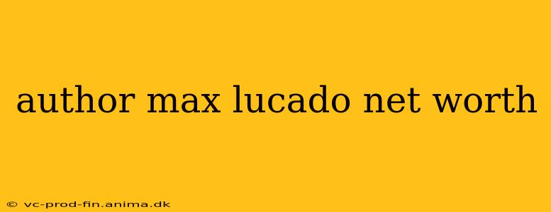 author max lucado net worth