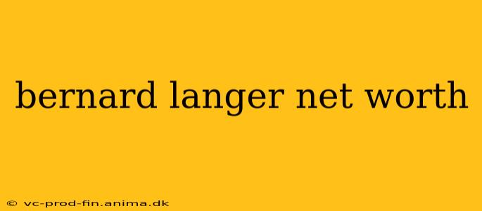 bernard langer net worth