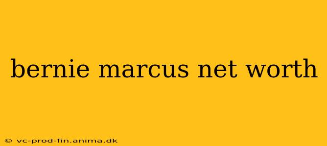 bernie marcus net worth