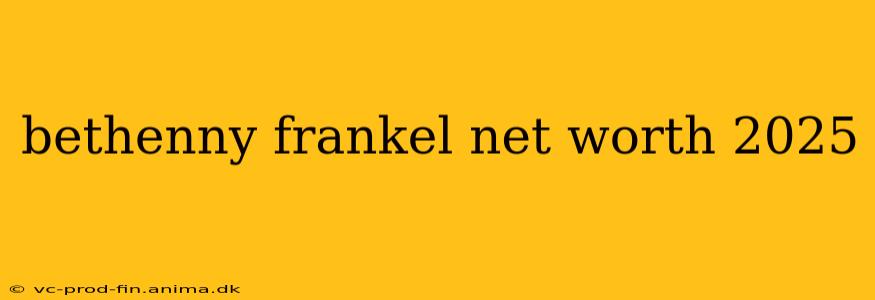 bethenny frankel net worth 2025
