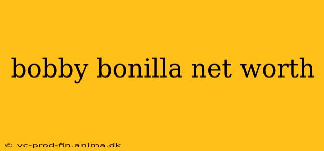 bobby bonilla net worth