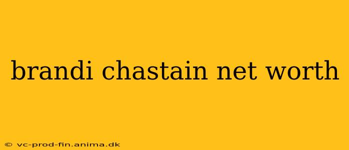 brandi chastain net worth
