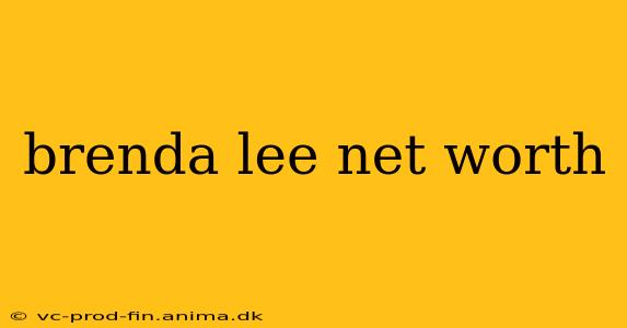 brenda lee net worth