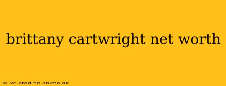 brittany cartwright net worth