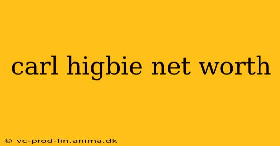 carl higbie net worth
