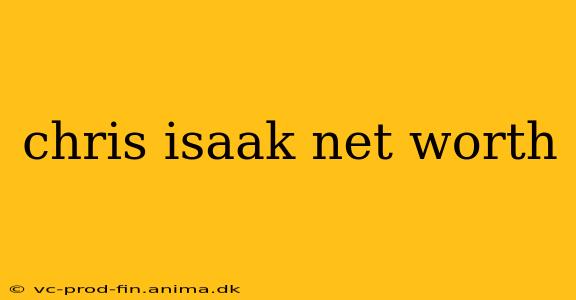 chris isaak net worth