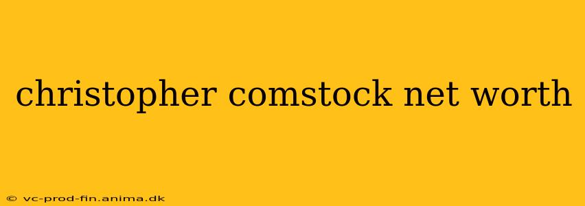christopher comstock net worth