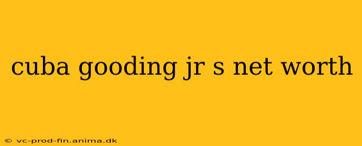cuba gooding jr s net worth
