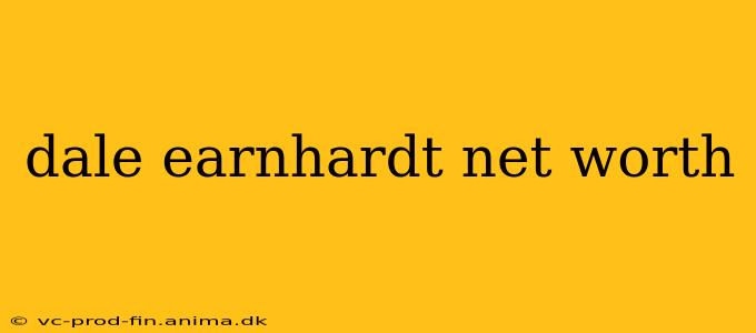 dale earnhardt net worth