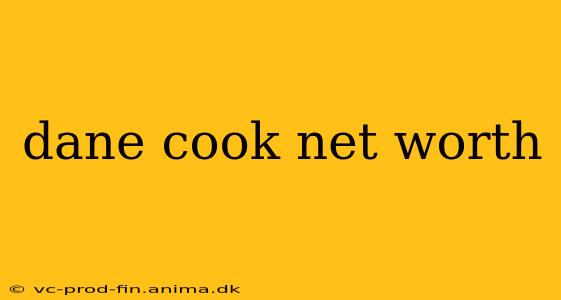 dane cook net worth