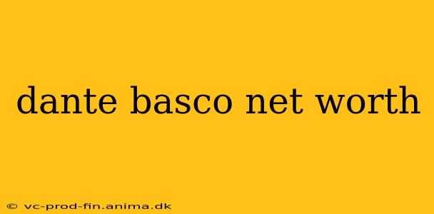 dante basco net worth