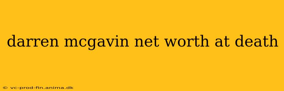 darren mcgavin net worth at death