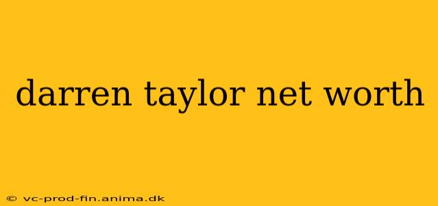 darren taylor net worth
