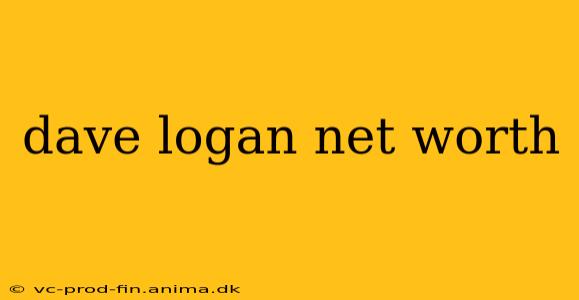 dave logan net worth