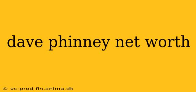 dave phinney net worth