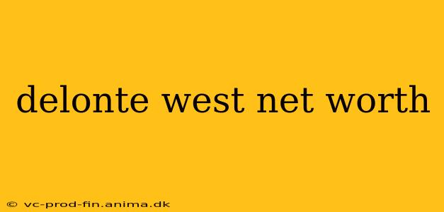 delonte west net worth