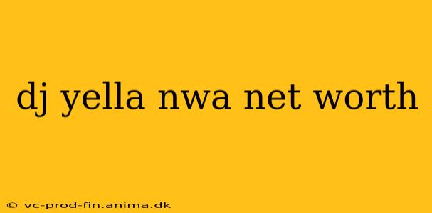 dj yella nwa net worth
