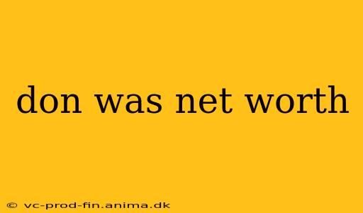 don was net worth