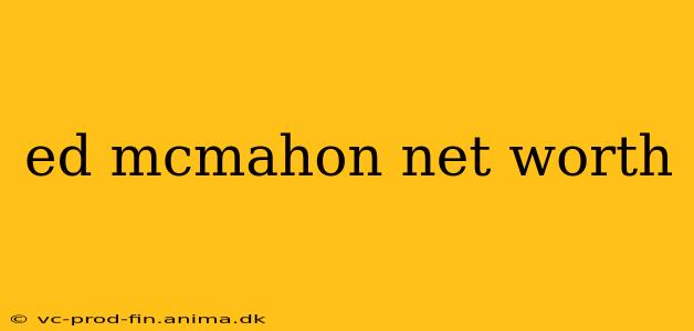 ed mcmahon net worth