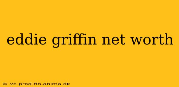 eddie griffin net worth