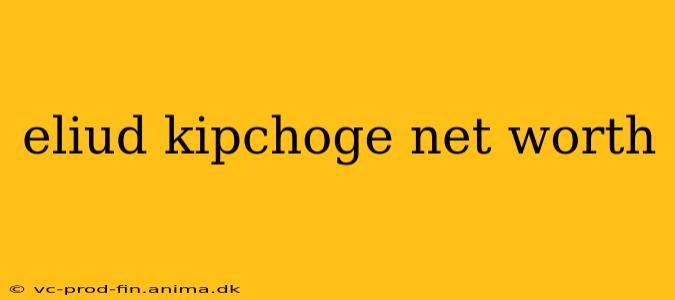 eliud kipchoge net worth