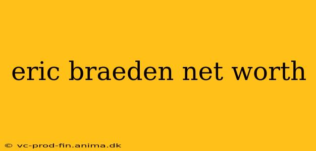 eric braeden net worth