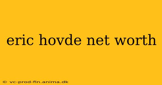 eric hovde net worth