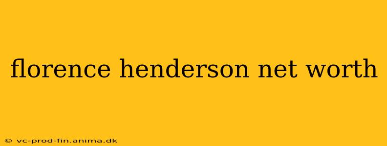 florence henderson net worth