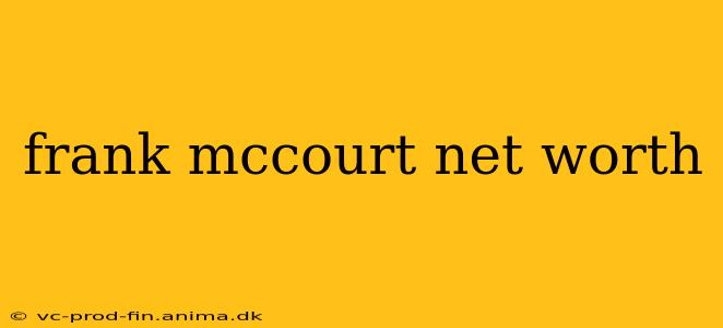 frank mccourt net worth