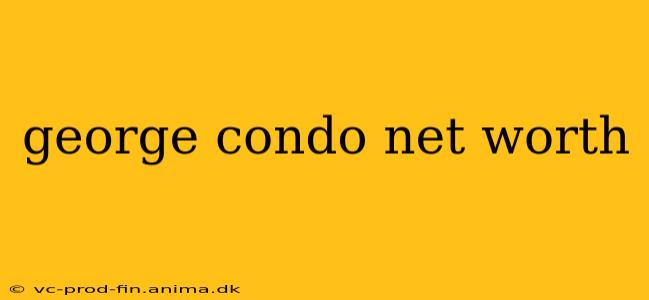 george condo net worth