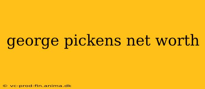 george pickens net worth