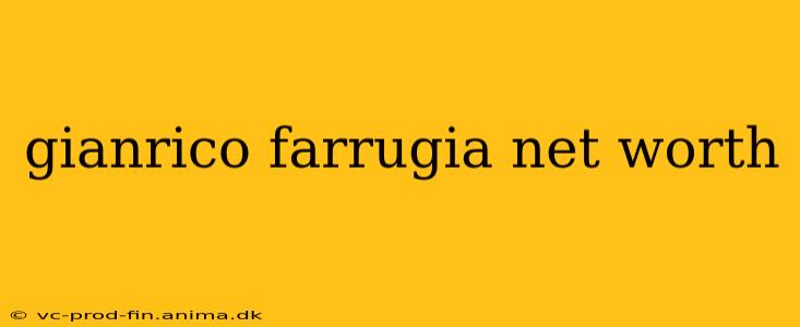 gianrico farrugia net worth