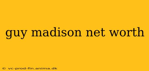 guy madison net worth