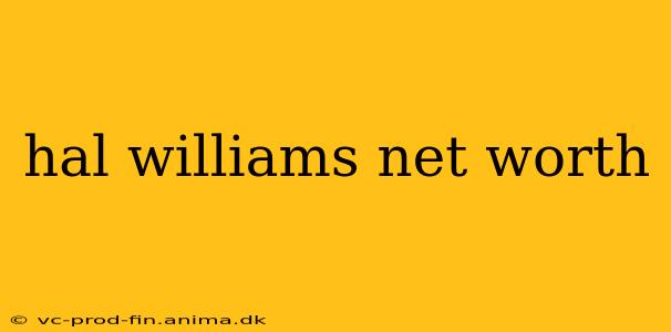 hal williams net worth