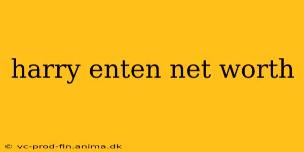 harry enten net worth