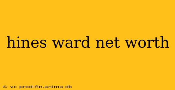 hines ward net worth