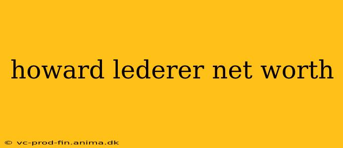 howard lederer net worth