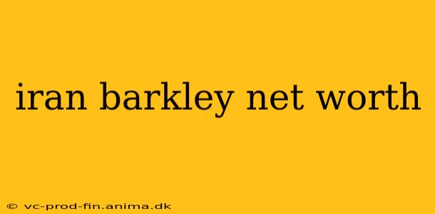 iran barkley net worth