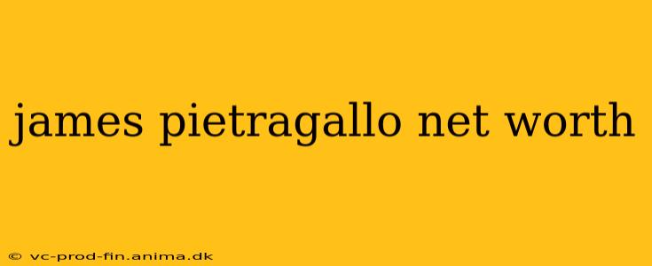 james pietragallo net worth