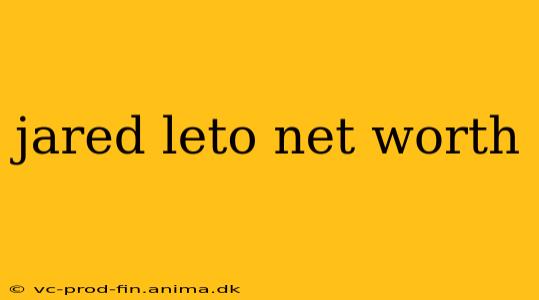 jared leto net worth